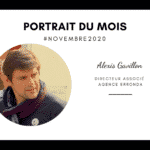 Portrait du mois #novembre : Alexis Gavillon, Directeur associé - Agence Erronda